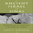 James K. Hoffmeier -  Ancient Israel in Sinai. The Evidence for the Authenticity of the Wilderness Tradition (Retail)