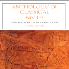 R. Scott Smith, Stephen M. Trzaskoma, Stephen Brunet - Anthology of Classical Myth Primary Sources in Translation (2nd Edition) (Retail) R. Scott Smith, Stephen M. Trzaskoma, Stephen Brunet - Anthology of Classical Myth Primary Sources in Translation (2nd Edition) (Retail)